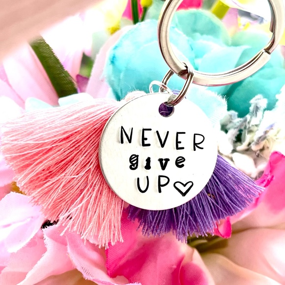 Lauren Brooke Shop Handbags - Never Give Up - Encouragement Gift - Hand Stamped Keychain - Hand Stamped Gifts
